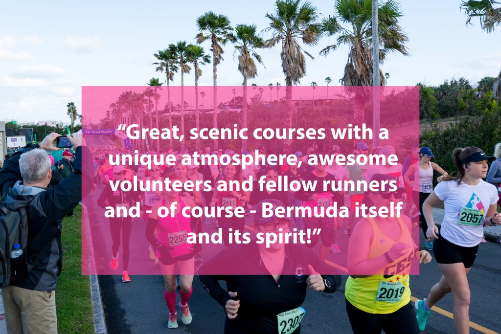 A quote for the 10k race saying "Great, scenic courses with a unique atmosphere, awesome volunteers and fellow runners and - of course - Bermuda itself and its spirit!"